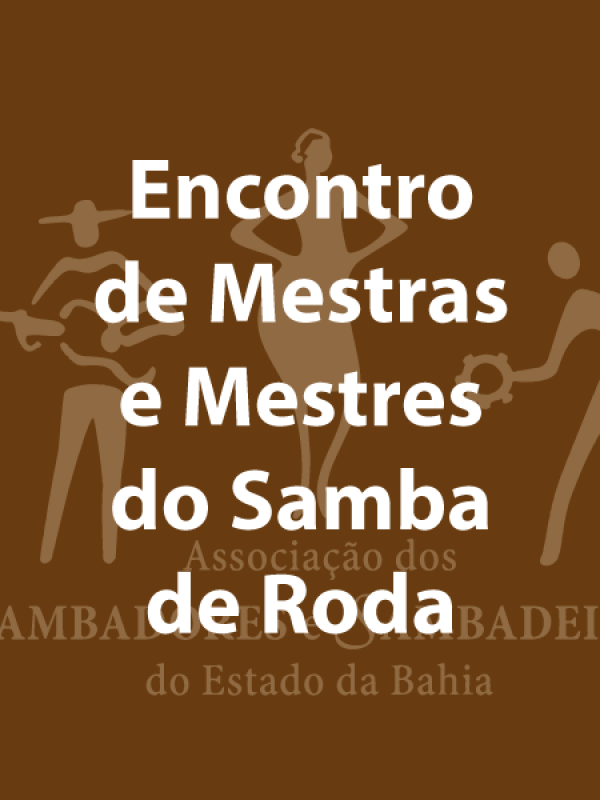 Encontro de Mestres e Mestras do Samba de Roda
