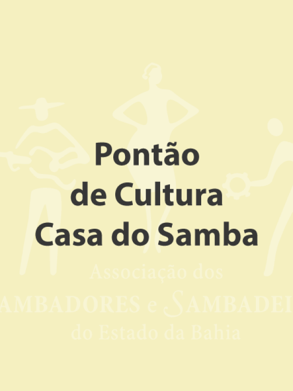 PONTÃO DE CULTURA - CASA DO SAMBA